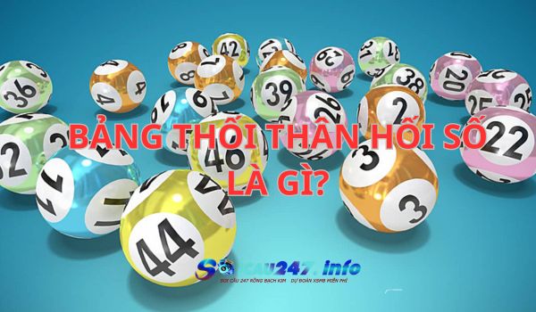 Bảng thối thân hồi số là gì