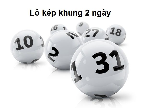 nuôi lô kép khung 2 ngày