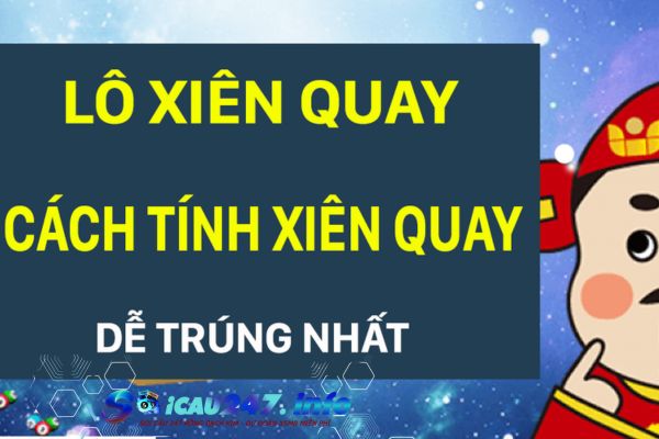 Anh em cần nắm rõ cách xác định lô xiên quay 5 