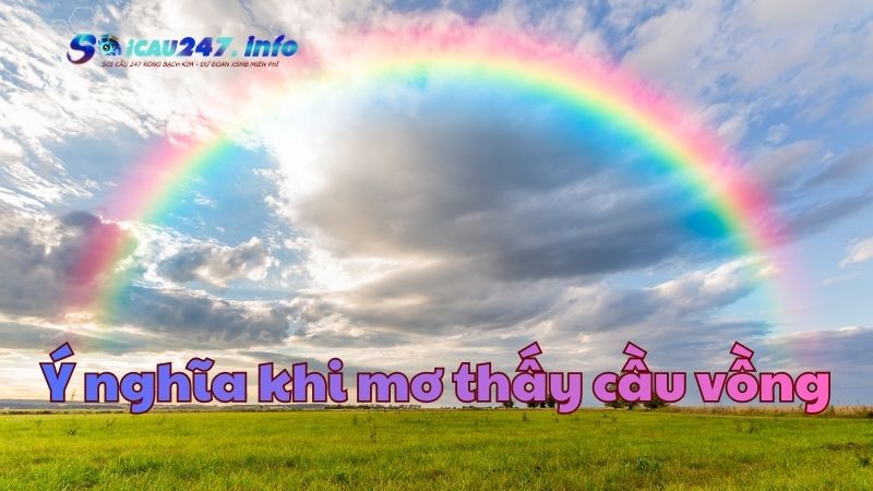 Mơ thấy cầu vồng