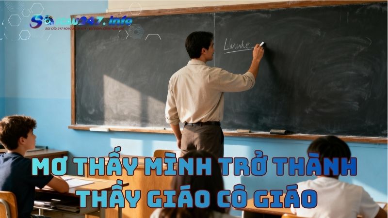 mơ thấy thầy cô giáo