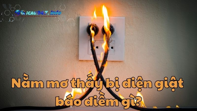 Mơ thấy bị điện giật