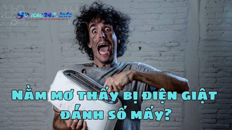 Mơ thấy bị điện giật