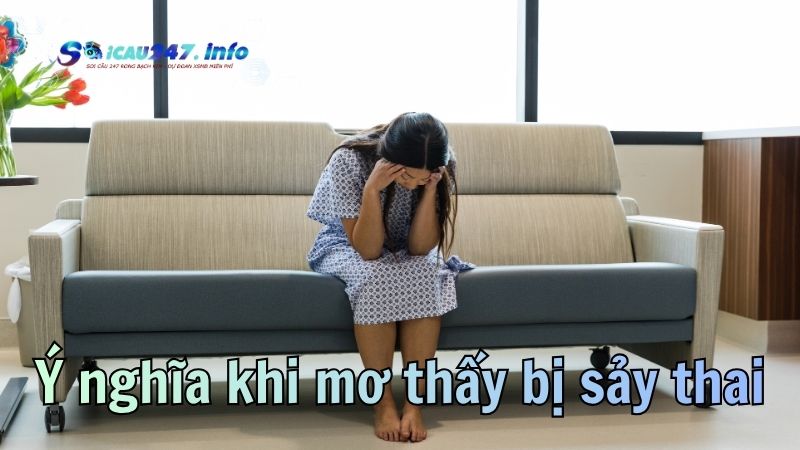Mơ thấy bị sảy thai