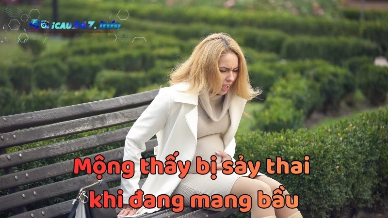 Mơ thấy bị sảy thai