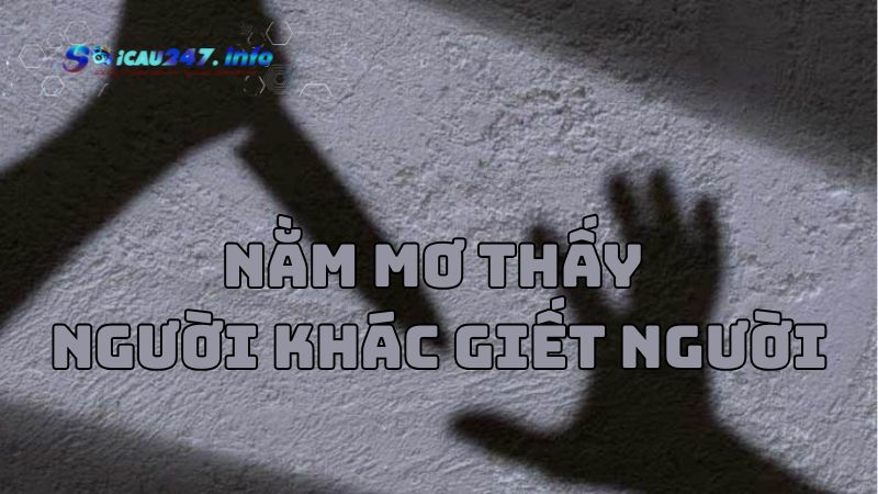 Mơ thấy giết người