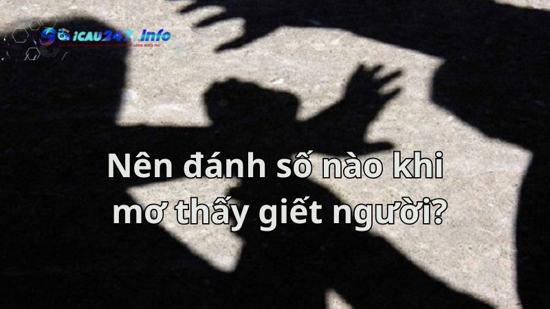 Mơ thấy giết người