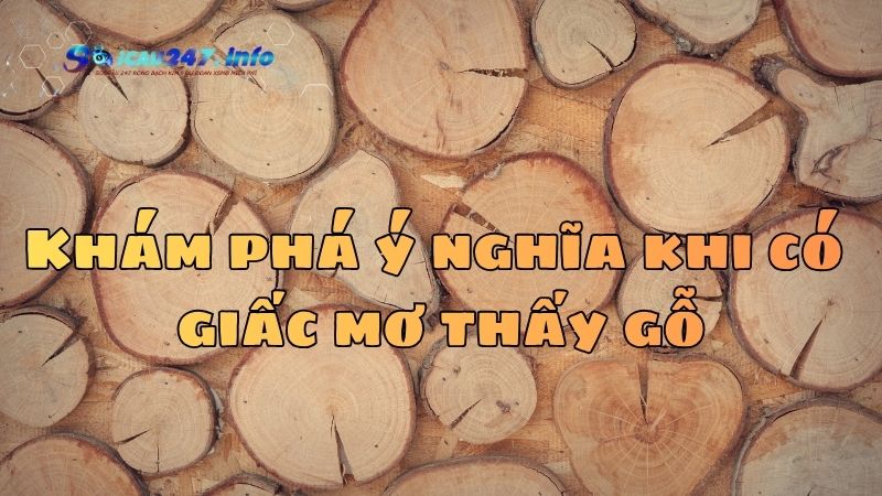 Mơ thấy gỗ
