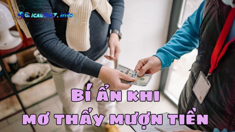 Mơ thấy mượn tiền