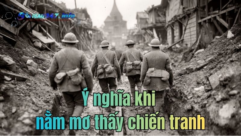 Nằm mơ thấy chiến tranh